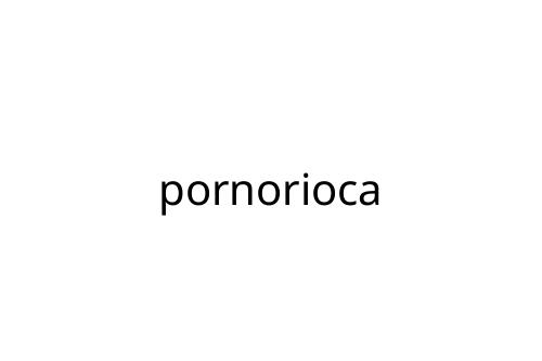 pornorioca