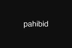 pahibid