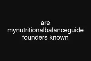 are mynutritionalbalanceguide founders known