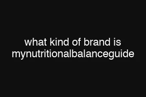 what kind of brand is mynutritionalbalanceguide